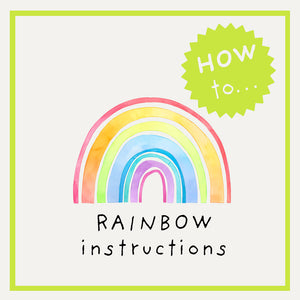 Rainbow Instructions